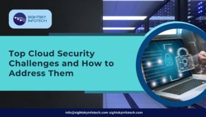 Top Cloud Security Challenges and How to Address Them